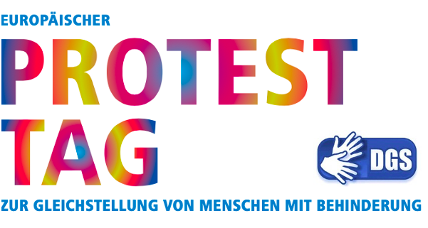 Schriftzug Europäischer Protesttag zur Gleichstellung von Menschen mit Behinderung