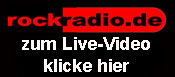 Zum Rockradio Live Video klicke hier