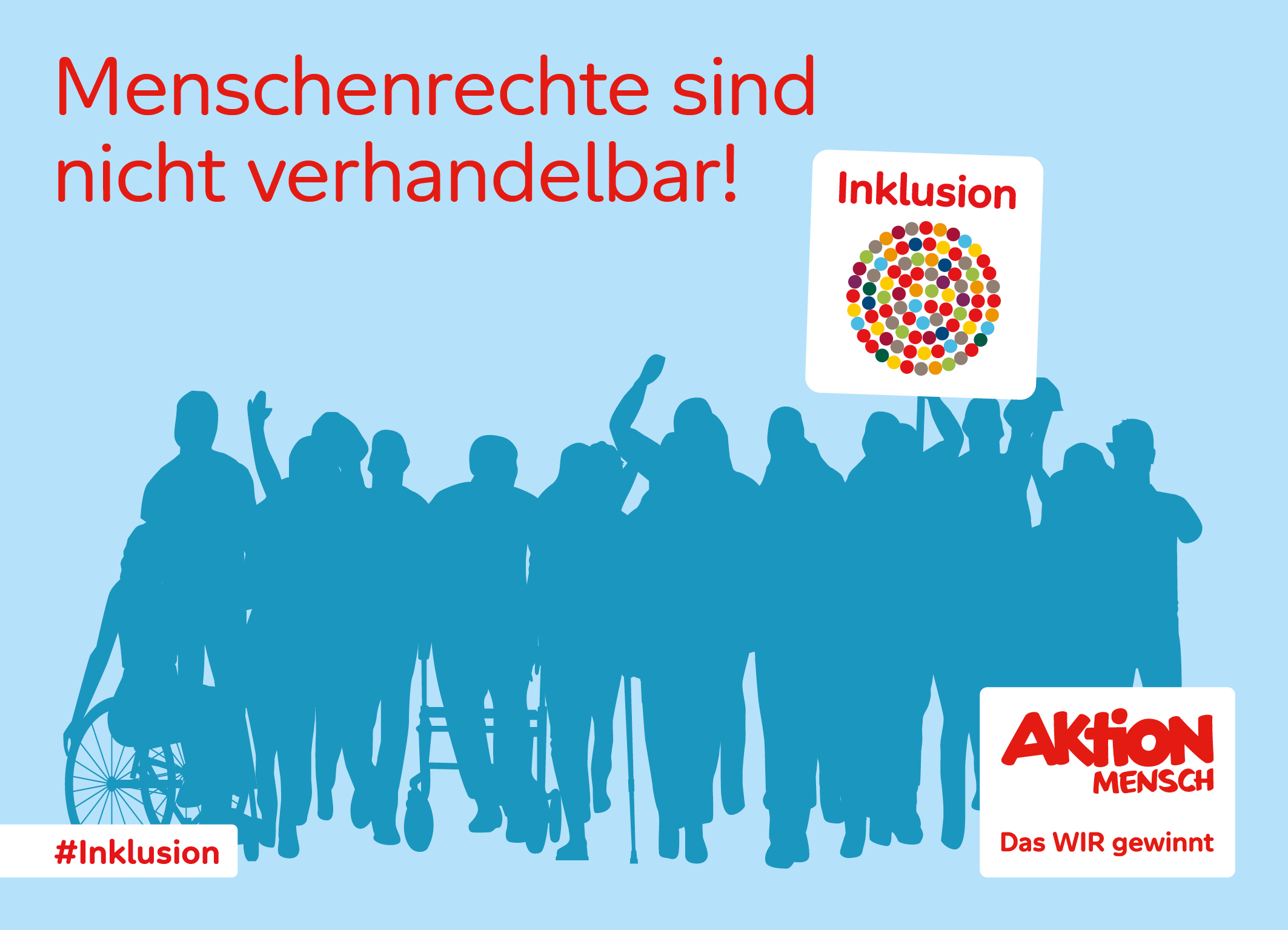 Blaue Grafik mit Schatten von protestierender Menschenmenge, Schrift "Menschenrechte sind nicht verhandelbar! #Inklusion" und Logo von Aktion Mensch