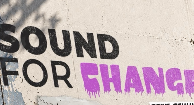 Schrift Sound For Change auf einer Hauswand