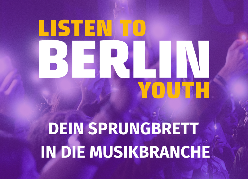 Listen To Berlin Schriftzug mit Schrift: "Dein Sprungbrett in die Musikpbranche".